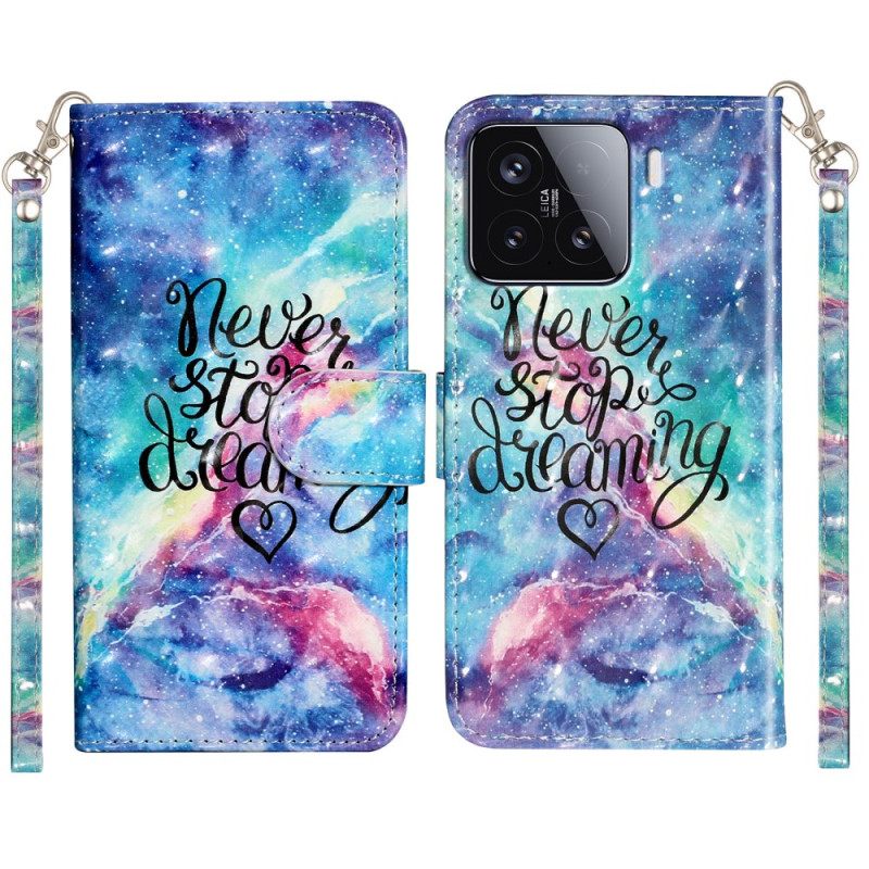 Θηκη Κινητου Xiaomi 15t Pro Θήκες Κινητών Μην Σταματάτε Ποτέ Να Ονειρεύεστε Με Το Λουράκι