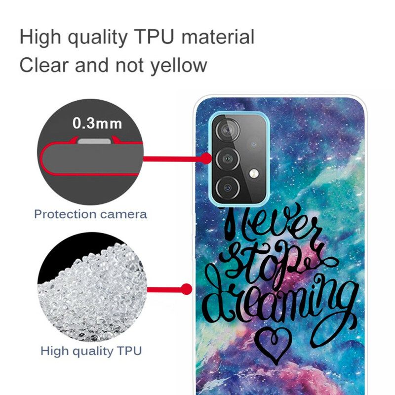 Θήκη Samsung Galaxy A72 4G / 5G Μην Σταματάς Ποτέ Να Ονειρεύεσαι